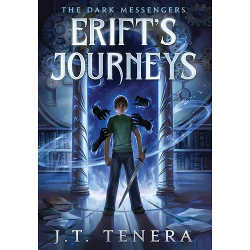Erift's Journeys: The Dark Messengers - Hardcover