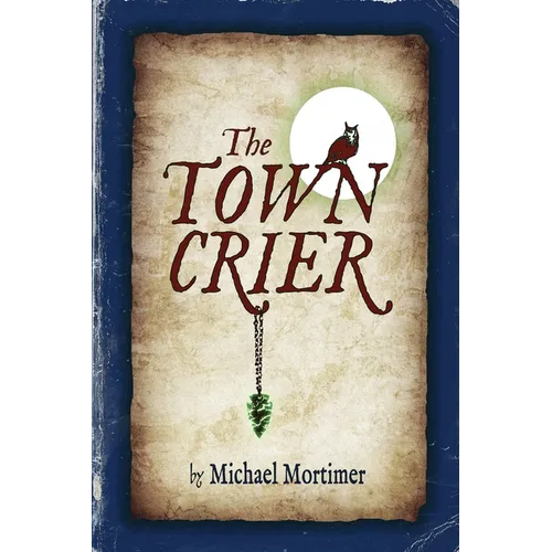 The TOWN CRIER