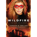 Wildfire: The Rise of a Hero