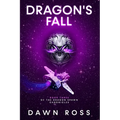 Dragon's Fall: Book Three