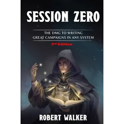 Session Zero: The DMG to Writing Great Campaigns in any System