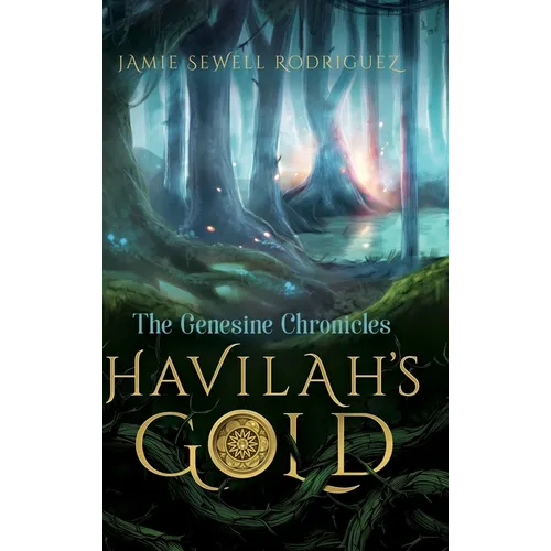 Havilah's Gold: The Genesine Chronicles