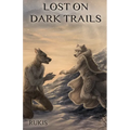 Lost on Dark Trails