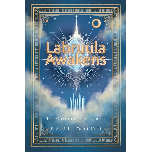 Labruula Awakens: The Chronicles of Rekule