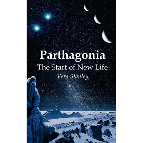Parthagonia: The Start of New Life