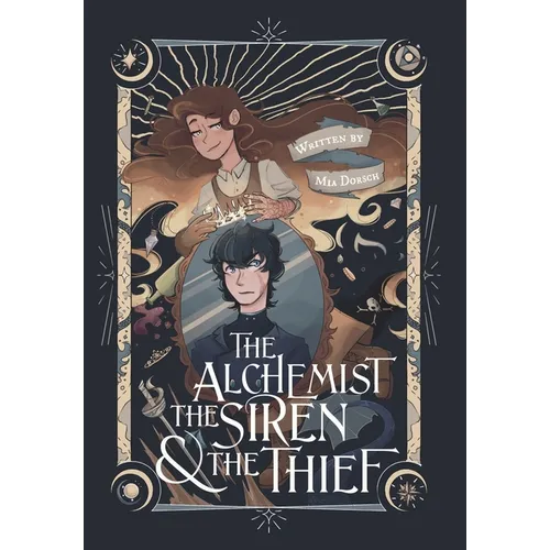 The Alchemist, the Siren, and the Thief
