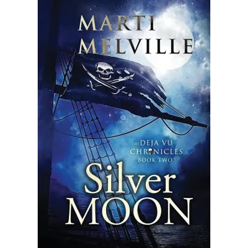 Silver Moon: The Deja vu Chronicles