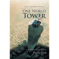 One World Tower: A Babylonian Adventure