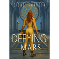 Defying Mars
