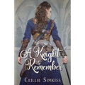 A Knight to Remember: An Elisade Novel