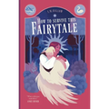 How To Survive This Fairytale