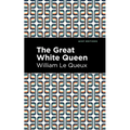 The Great White Queen