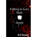 Falling in Love with Death