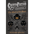 The Mark of the Beast (Cryptofiction Classics)