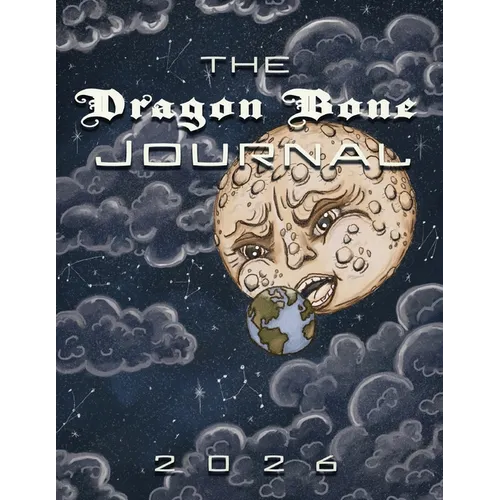 The Dragon Bone Journal: 2026 Issue