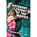 Saturday Fright at the Movies: 13 Tales from the Multiplex