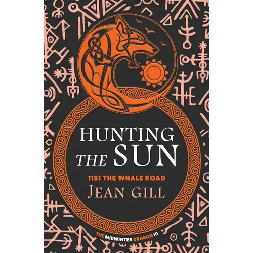Hunting The Sun: 1151 The Whale Road