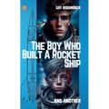 The Boy Who Built A Rocket Ship And Another