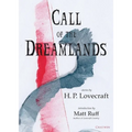 Call of the Dreamlands: Stories by H.P. Lovecraft