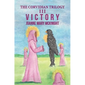 The Corvidian Trilogy: III Victory