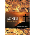 Agnus Dei: Templar Knots + Krosses