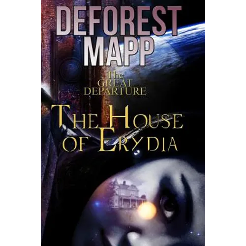 The Great Departure: The House of Erydia