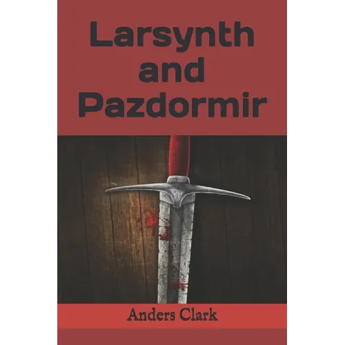 Larsynth and Pazdormir - Paperback
