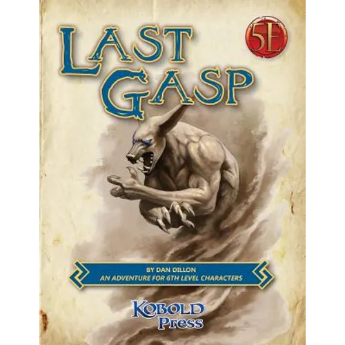 Last Gasp: A 5th Edition Adventure for 6th-Level Characters