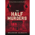 The Half Murders