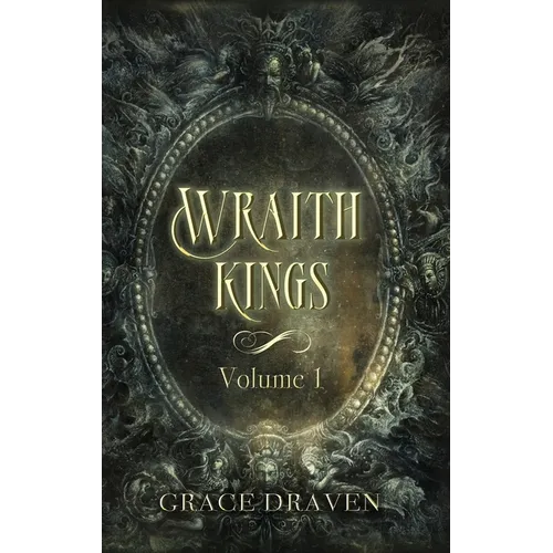 Wraith Kings, Volume 1