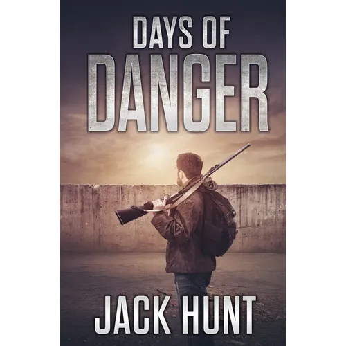Days of Danger