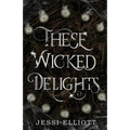 These Wicked Delights