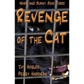 Revenge of the Cat: Norm and Burny Book Three