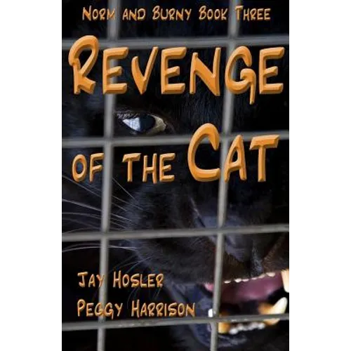 Revenge of the Cat: Norm and Burny Book Three
