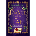 A Dance with the Fae: A seductive and completely gripping fae fantasy romance