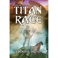 Titan Race: Book One Of The Manu Series