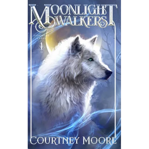 Moonlight Walkers: Forbidden Lands (Book 1)
