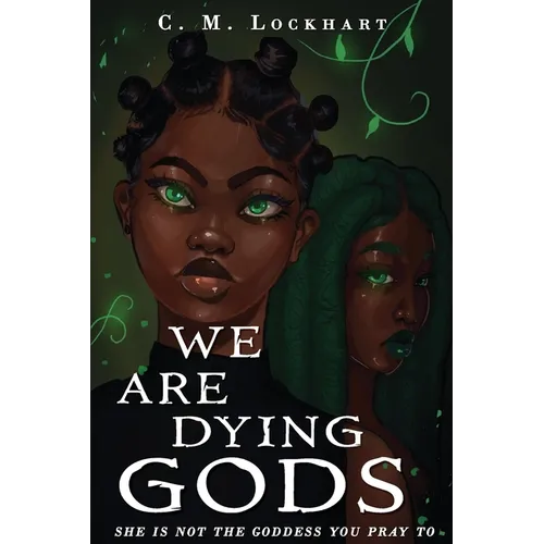 We Are Dying Gods