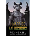 I Married An Incubus