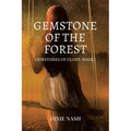 Gemstone of the Forest: Book 1