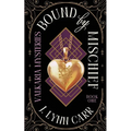 Bound By Mischief: Mischief-Made Edition