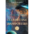 Clandestine Transporters: Unconventional Delivery