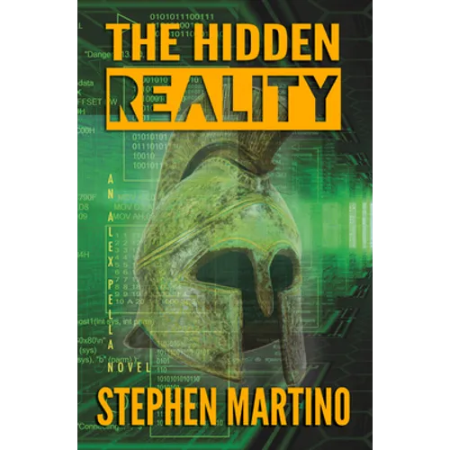 The Hidden Reality: an Alex Pella Novel
