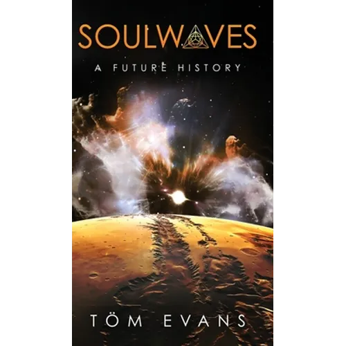 Soulwaves: A Future History