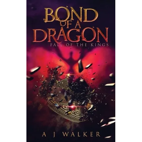 Bond of a Dragon: Fall of the KIngs