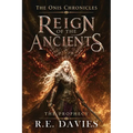 Reign of the Ancients: Part 1: The Prophecy