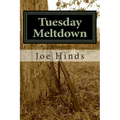 Tuesday Meltdown: One man, Jason Henderson, struggles to preserve the safety and freedom of his family and community in the face of economic collapse