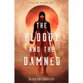 The Bloody and the Damned