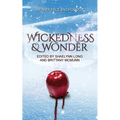 Wickedness & Wonder