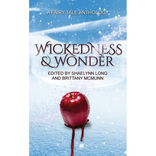 Wickedness & Wonder